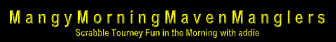 MangyMorningMavenManglers